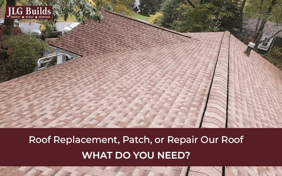 Roof Replacement, Patching, or Roof Repair—What Do You Need?