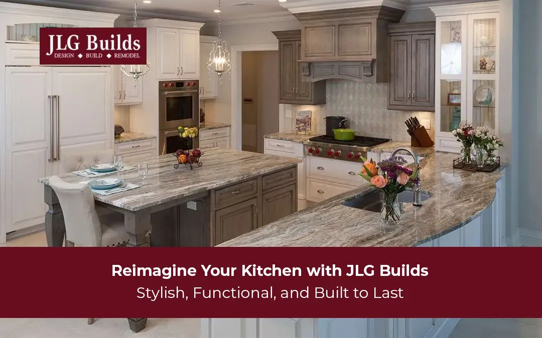 Transform your space with JLG Builds – your kitchen remodeling experts.