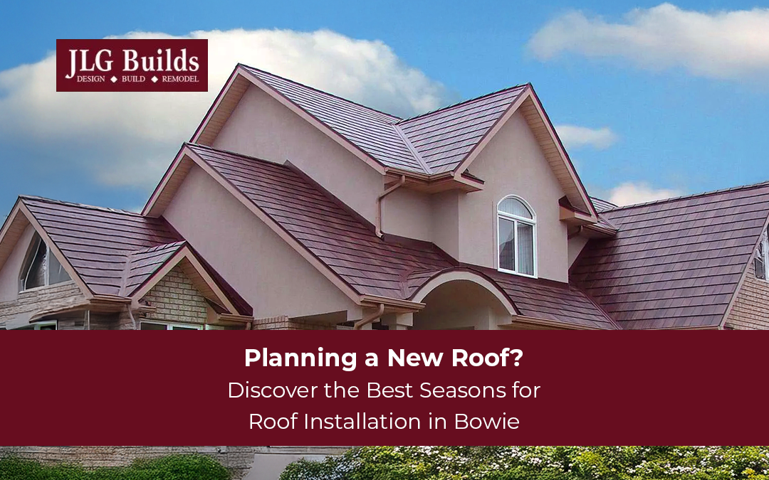 The Best Times of the Year for Roof Installation in Bowie