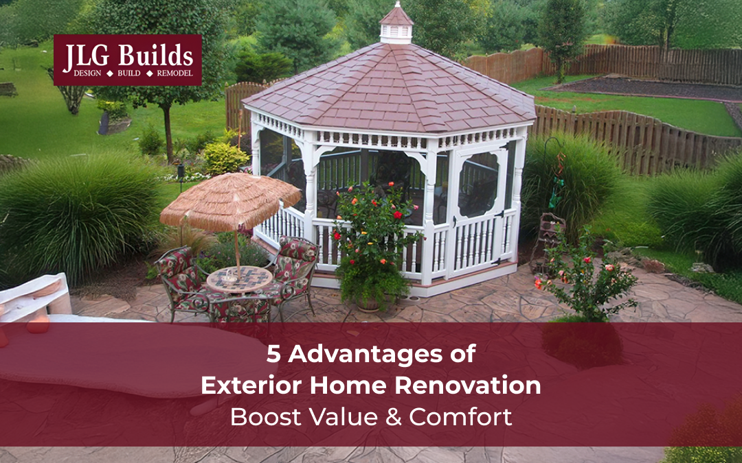 The 5 Advantages of Exterior Home Renovation