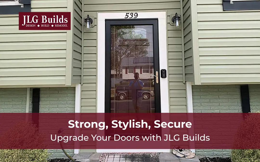 Give your entryways a timeless touch with JLG Builds’ expert door replacement services.
